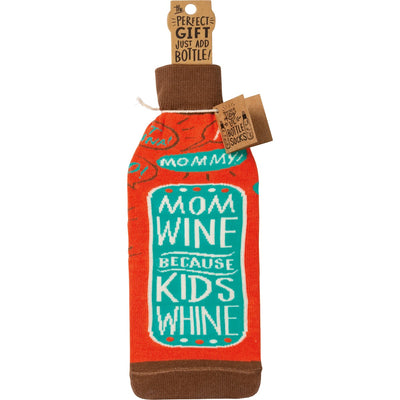 Bottle Sock - Mom Wine Because Kids Wine - Premium wine accessories from Primitives by Kathy - Just $5.95! Shop now at Pat's Monograms