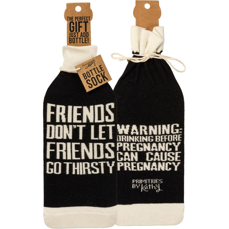 Bottle Sock - Friends Don't Let Friends Go Thirsty - Premium wine accessories from Primitives by Kathy - Just $5.95! Shop now at Pat's Monograms