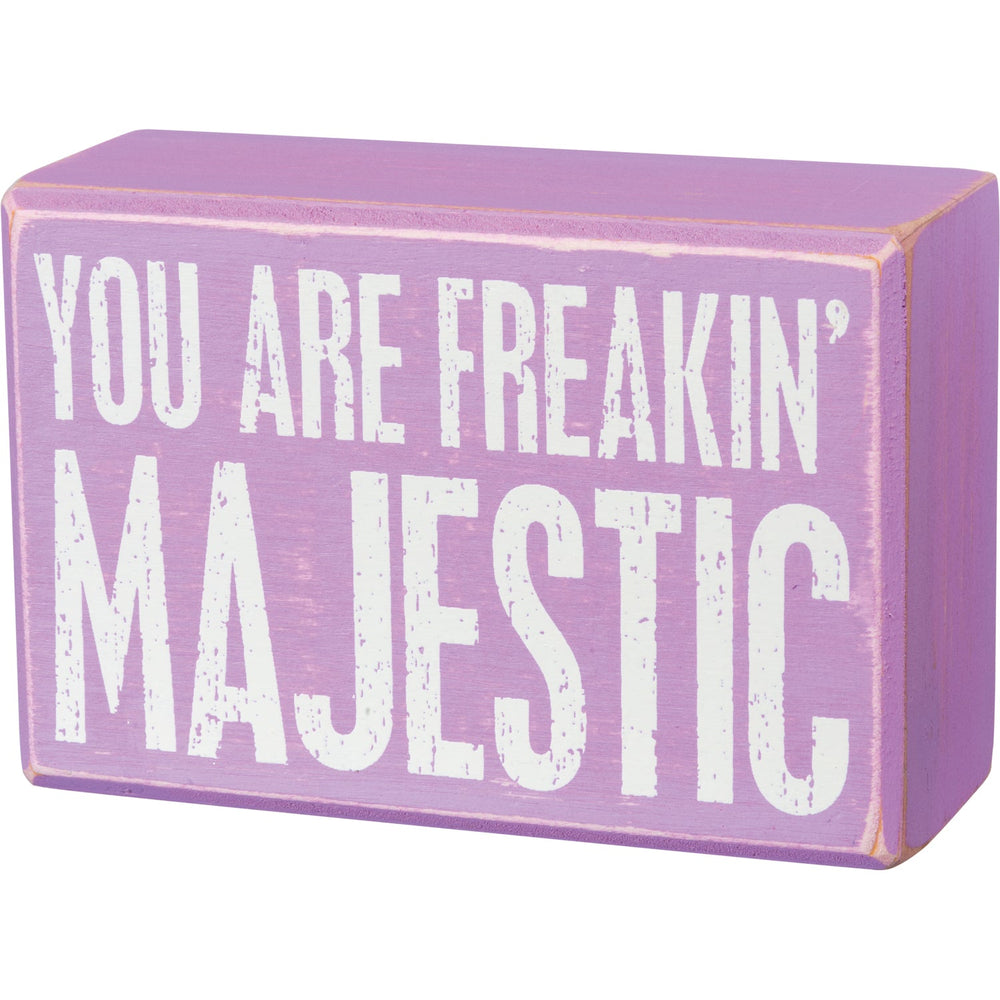 Box Sign & Sock Set - You Are Freakin' Majestic - Premium Socks from Primitives by Kathy - Just $12.95! Shop now at Pat's Monograms
