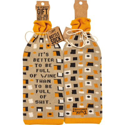 Bottle Sock - It's Better to Be Full of Wine - Premium wine accessories from Primitives by Kathy - Just $5.95! Shop now at Pat's Monograms