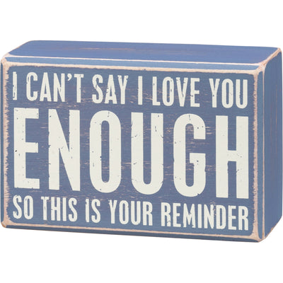Box Sign & Sock Set - Can't Say I Love You Enough - Premium Socks from Primitives by Kathy - Just $12.95! Shop now at Pat's Monograms