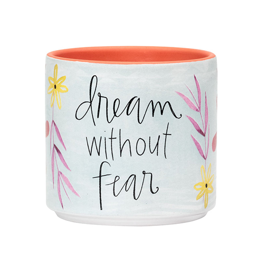 Dream Without Fear Planter - Premium Housewares from Shannon Roads Gifts - Just $12.95! Shop now at Pat's Monograms