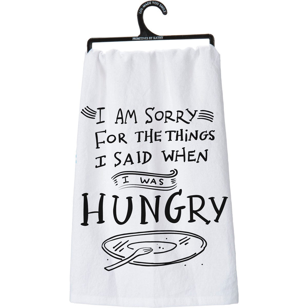 Kitchen Towel - Sorry For What I Said I Was Hungry - Premium Kitchen Towel from Primitives by Kathy - Just $8.95! Shop now at Pat's Monograms
