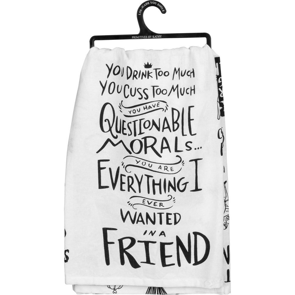 Kitchen Towel - You Drink Too Much, A Friend - Premium Kitchen Towel from Primitives by Kathy - Just $8.95! Shop now at Pat's Monograms