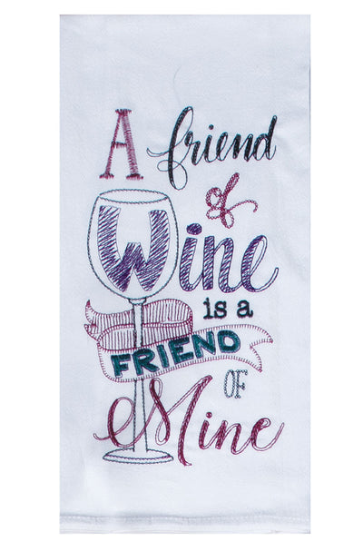 A Friend of Wine Flour Sack Towel - Premium Dish Towel from Kay Dee Designs - Just $8.95! Shop now at Pat's Monograms