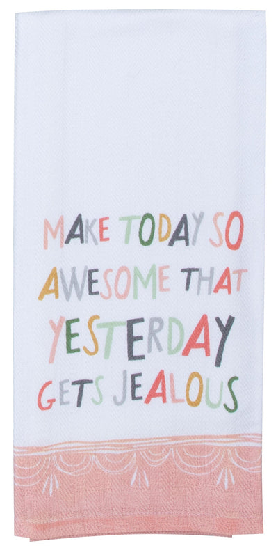 Be You Today Awesome Flour Sack Towel - Premium Dish Towel from Kay Dee Designs - Just $8.95! Shop now at Pat's Monograms