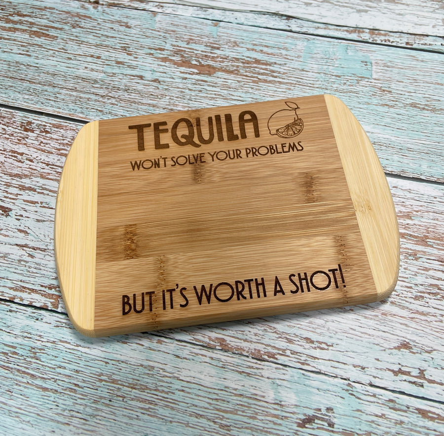 Tequila Won't Solve Your Problems Bar Board - Premium Housewares from Pat's Monograms - Just $12.95! Shop now at Pat's Monograms