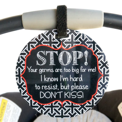 No Kissing Car Seat and Stroller Tag - Premium Infant Accessories from Three Little Tots - Just $9.95! Shop now at Pat's Monograms