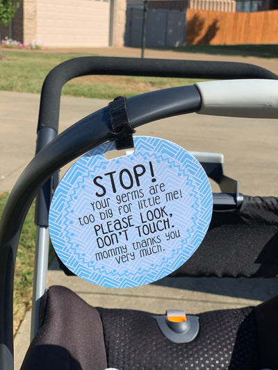 Blue STOP No Touching Car Seat and Stroller Tag - Premium Infant Accessories from Three Little Tots - Just $9.95! Shop now at Pat's Monograms